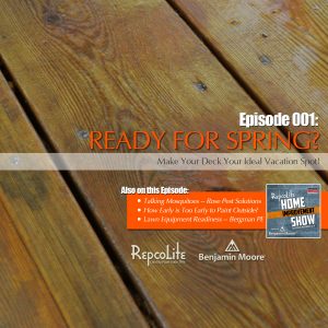 EP01 - April 1, 2017: Getting Your Deck Ready for Spring