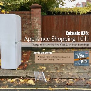 EP25 - September 23, 2017: Surfactant Leaching, Appliance Shopping 101, and Color Flow