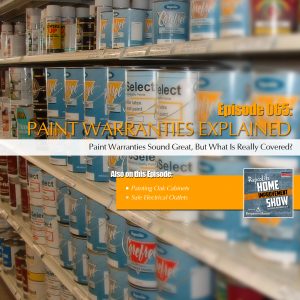 EP65: Oak Cabinets, Paint Warranties, Safe Electrical Outlets