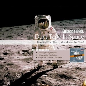EP93: Which Screw to Choose, History and True Stories of Port City Paints, and Duct Tape in Space!
